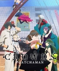 Gatchaman Crowds 2013
