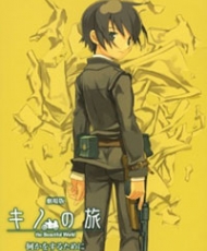 Kino No Tabi: Nanika Wo Suru Tame Ni - Life Goes On. 2005