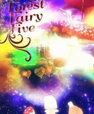 Forest Fairy Five 2017